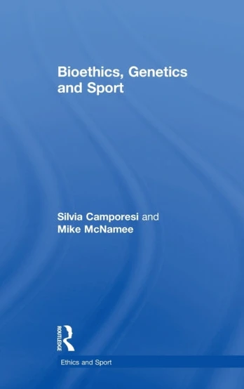 Bioethics, Genetics and Sport
