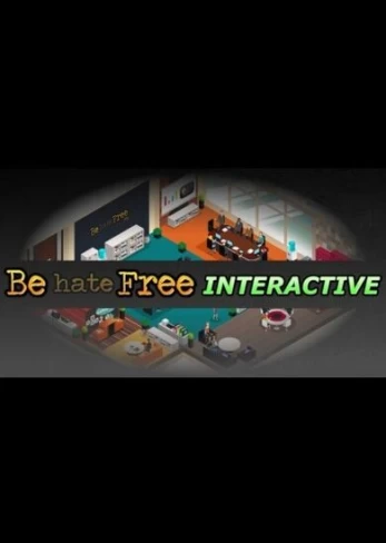 Be Hate Free: Interactive PC