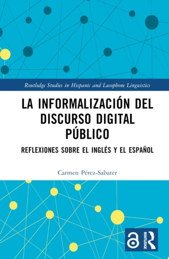 La informalizacion del discurso digital publico