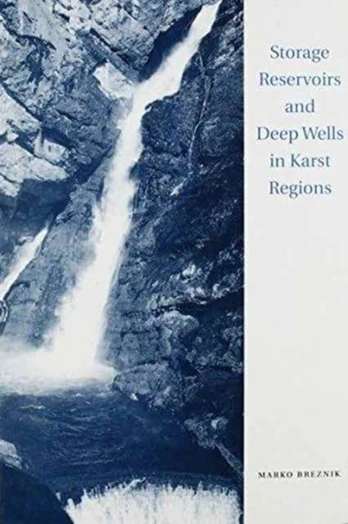 Storage Reservoirs and Deep Wells in Karst Regions
