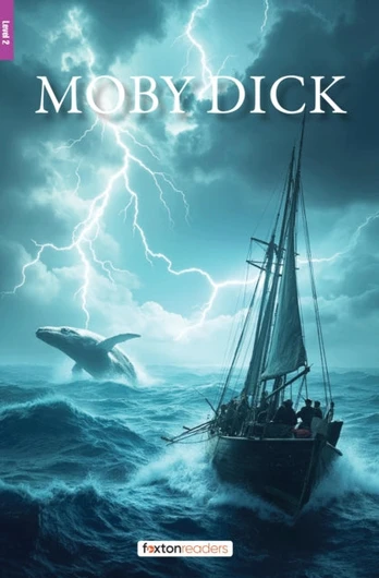 Moby Dick - Foxton Reader Level-2 (600 Headwords A2/B1) with free online AUDIO