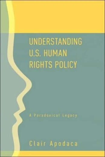 Understanding U.S. Human Rights Policy