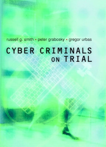 Cyber Criminals on Trial