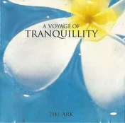 CD The Ark - A Voyage Of Tranquillity