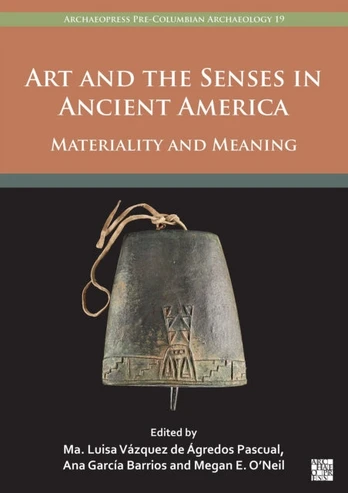 Art and the Senses in Ancient America