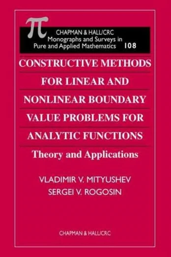 Constructive Methods for Linear and Nonlinear Boundary Value Problems for Analytic Functions