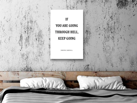 Artgeist Paveikslas - If You Are Going Through Hell, Keep Going (1 Part) Vertical