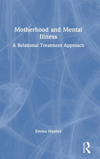 Motherhood and Mental Illness