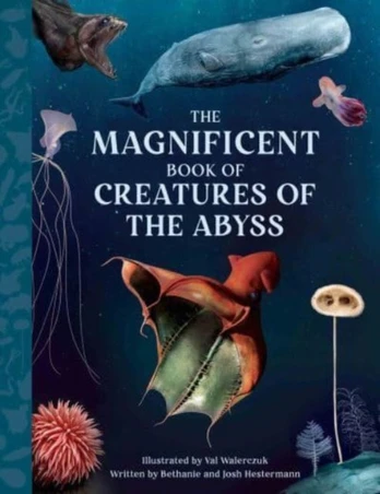 Magnificent Book Creatures of the Abyss