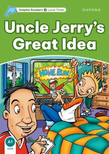 Dolphin Readers Level 3: Level 3: Uncle Jerry's Great Idea