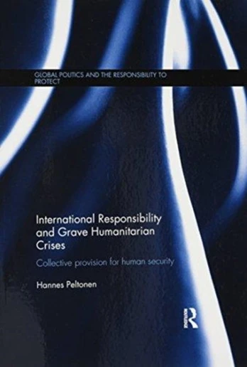 International Responsibility and Grave Humanitarian Crises