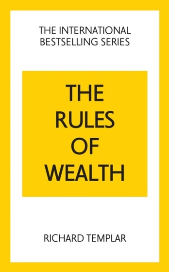 Rules of Wealth: A Personal Code for Prosperity and Plenty