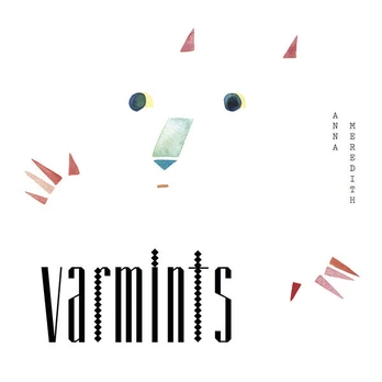 CD Anna Meredith – Varmints