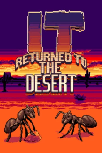 It Returned To The Desert PC