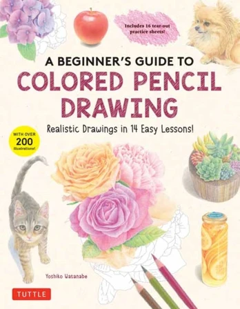 Beginner's Guide to Colored Pencil Drawing