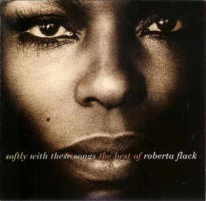 CD Roberta Flack - Softly With These Songs The Best Of Roberta Flack
