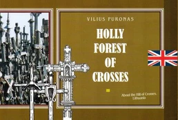 Holly Forest of Crosses