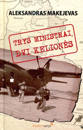 Trys ministrai, dvi kelionės