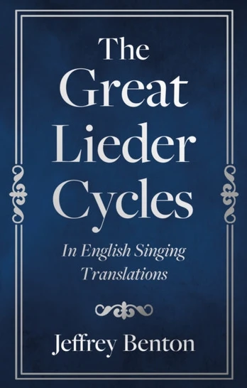 Great Lieder Cycles In English Singing Translations