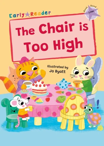 Chair is Too High, (Lilac Early Reader)