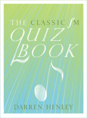 Classic FM Quiz Book