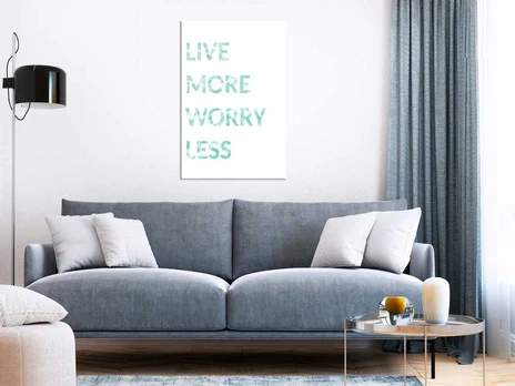 Artgeist Paveikslas - Live More Worry Less (1 Part) Vertical