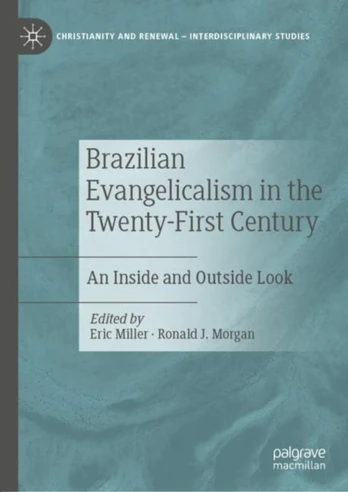 Brazilian Evangelicalism in the Twenty-First Century