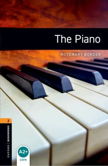 Oxford Bookworms Library: Level 2:: The Piano
