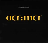 CD A Certain Ratio - acr:mcr