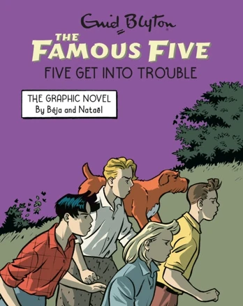 Famous Five Graphic Novel: Five Get Into Trouble, Book 5