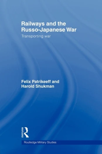 Railways and the Russo-Japanese War