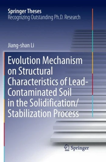 Evolution Mechanism on Structural Characteristics of Lead-Contaminated Soil in the Solidification/Stabilization Process