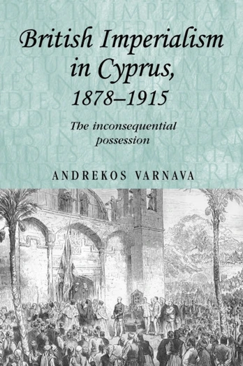 British Imperialism in Cyprus, 1878–1915
