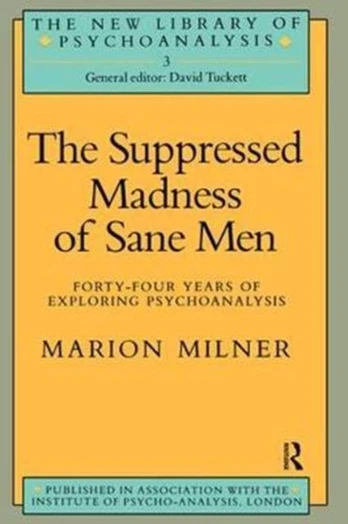 Suppressed Madness of Sane Men