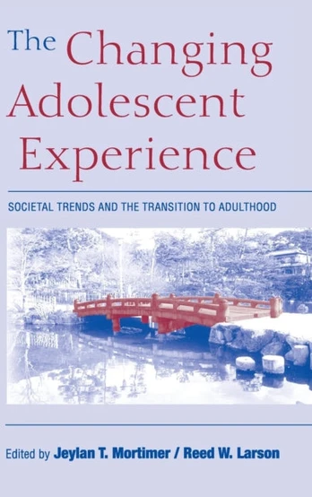 Changing Adolescent Experience