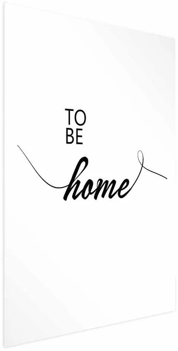 Artgeist Plakatas - To Be Home