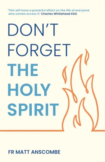 Don't Forget the Holy Spirit