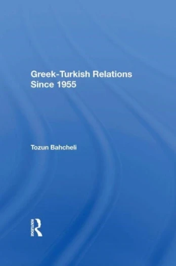 Greek-Turkish Relations Since 1955