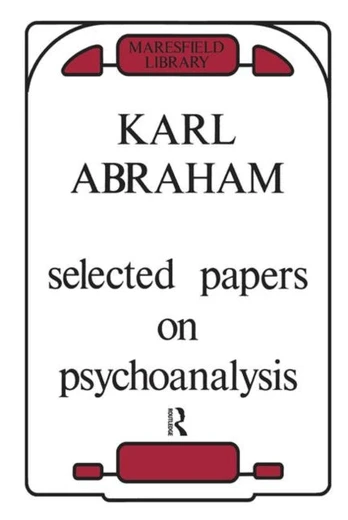 Selected Papers on Psychoanalysis