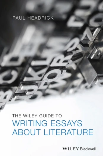 Wiley Guide to Writing Essays About Literature