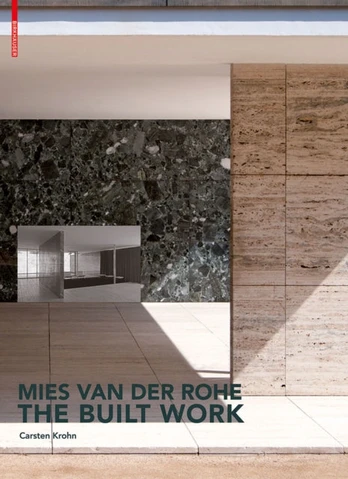 Mies Van Der Rohe – the Built Work