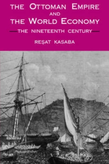 Ottoman Empire and the World Economy