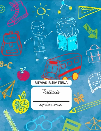 Ritmas ir simetrija. Trečiasis sąsiuvinis