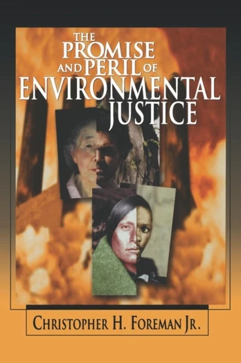 Promise and Peril of Environmental Justice