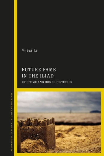 Future Fame in the Iliad