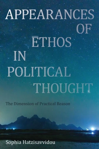 Appearances of Ethos in Political Thought