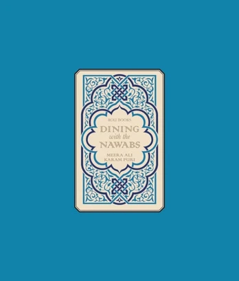 Dining With The Nawabs