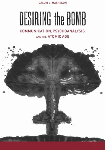 Desiring the Bomb