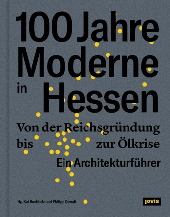 100 Jahre Moderne in Hessen