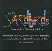 CD The Yardbirds Featuring & Eric Clapton & & Jeff Beck - The Yardbirds Featuring Eric Clapton & Jeff Beck